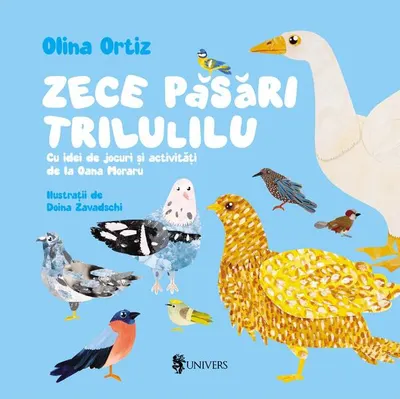 Zece păsări trilulilu - Hardcover - Olina Ortiz