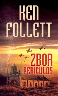 Zbor periculos - Paperback brosat - Ken Follett