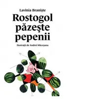 Rostogol pazeste pepenii. Al doilea volum din seria Rostogol