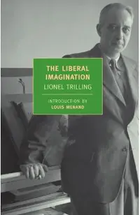 The Liberal Imagination: Essays on Literature and Society