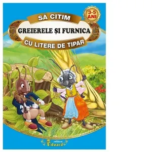 Sa citim Greierele si Furnica cu litere de tipar
