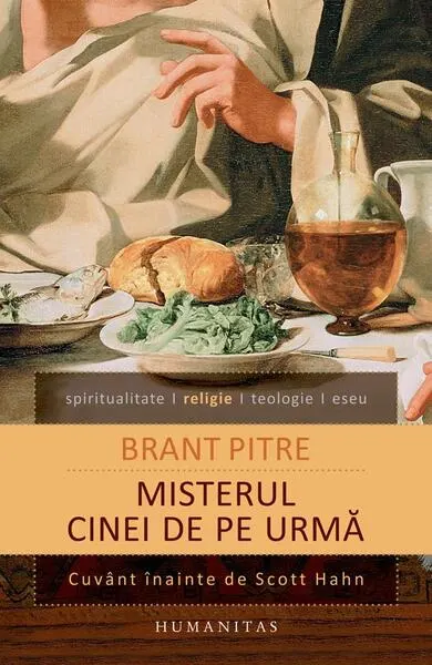 Misterul Cinei de pe urmă - Paperback brosat - Brant Pitre
