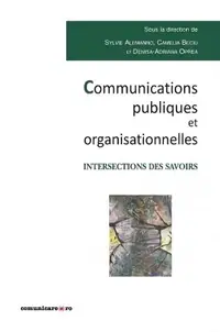 Communication publiques et organisationnelles - Paperback brosat - Sylvie Alemanno, Camelia Beciu, Denisa-Adriana Oprea