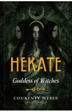 Hekate: Goddess of Witches