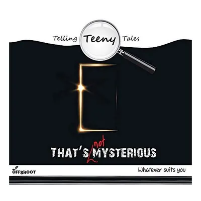 That's Not Mysterious