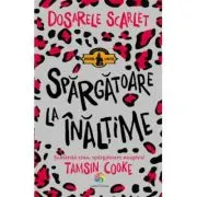 Dosarele Scarlet. Spargatoare la inaltime