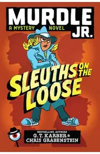 Murdle Jr.: Sleuths on the Loose