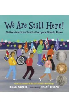 We Are Still Here!: Native American Truths Everyone Should Know