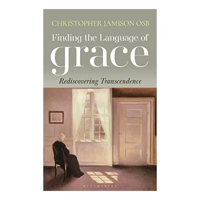 Language of Grace, Christopher Jamison