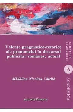 Valente pragmatico-retorice ale pronumelui in discursul publicitar