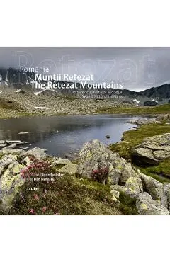 Romania. Muntii Retezat. Patrimoniu natural mondial
