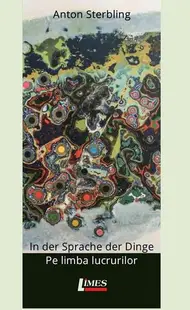 Pe limba lucrurilor. In der sprache der dinge - Paperback brosat - Anton Sterbling