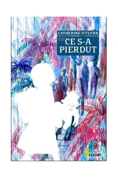 Ce s-a pierdut - Paperback brosat - Catherine O’Flynn