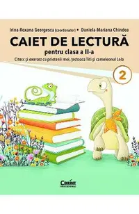 Caiet de lectura. Citesc si exersez cu prietenii mei, testoasa Titi si cameleonul Lola - Clasa 2