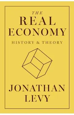 The Real Economy: History and Theory