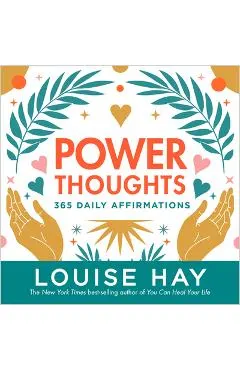 Power Thoughts: 365 Daily Affirmations