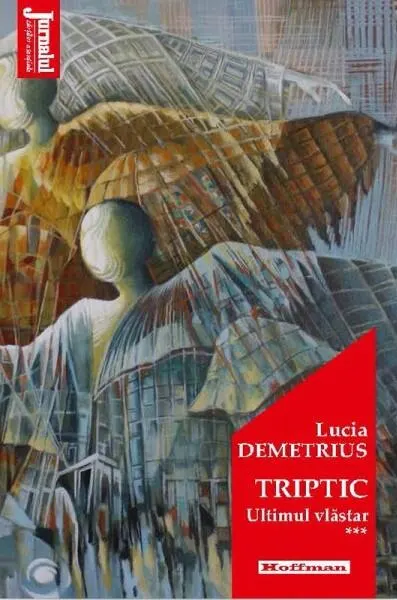 Triptic. Ultimul vlăstar Vol. 3 - Paperback brosat - Lucia Demetrius