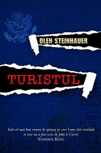 Turistul - Paperback brosat - Olen Steinhauer