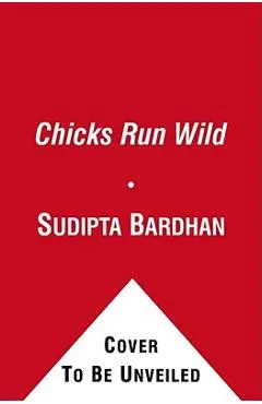 Chicks Run Wild