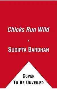 Chicks Run Wild