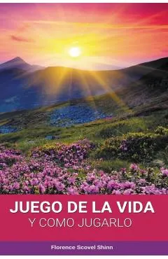El Juego de la Vida y Como Jugarlo