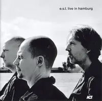 E.S.T. - Live In Hamburg