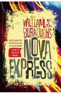 Nova Express: The Restored Text