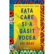 Fata care si-a gasit vocea