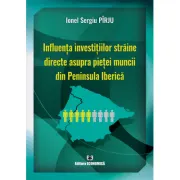 Influenta investitiilor straine directe asupra pietei muncii din Peninsula Iberica