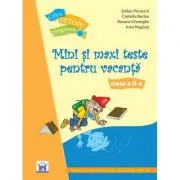 Mini si maxi teste pentru vacanta. Clasa a 2-a