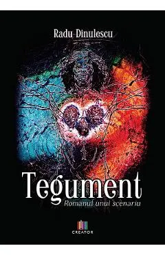eBook Tegument. Romanul unui scenariu