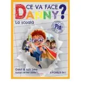 Ce va face Danny? La scoala. 8 povesti in 1