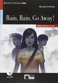 Rain, Rain, Go Away!, Black Cat English Readers & Digital Resources, B1.2, Reading & Training Series, step 3 - Paperback brosat - Nicola Prentis