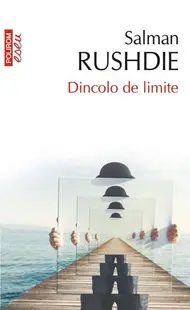 Dincolo de limite - Paperback brosat - Salman Rushdie