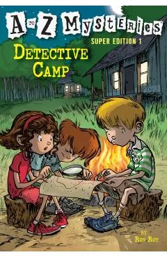 A to Z Mysteries Super Edition 1: Detective Camp