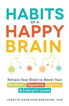 Habits of a Happy Brain