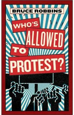 Who's Allowed to Protest?