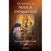 De mana cu Maica Domnului