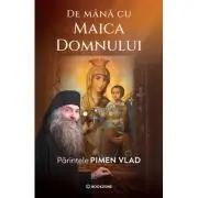 De mana cu Maica Domnului