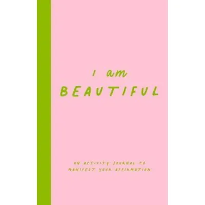 I Am Beautiful