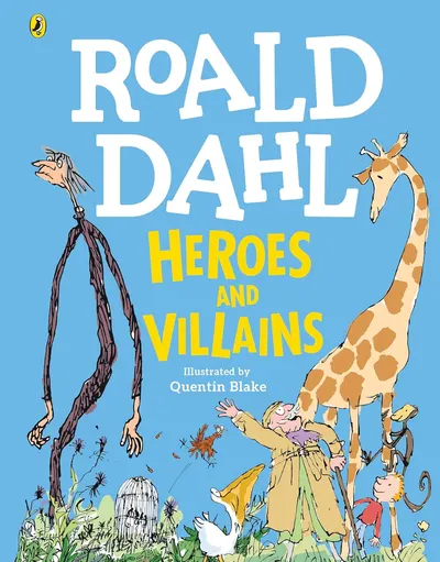 Roald Dahl Heroes & Villains (Hardcover)