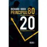 Principiul 80 - 20. Cum sa obtii mai mult cu mai putin
