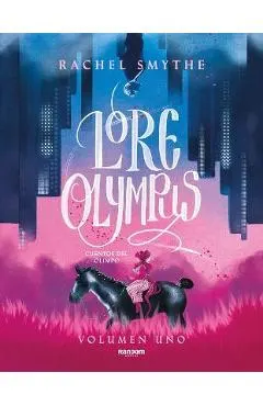 Lore Olympus. Cuentos del Olimpo / Lore Olympus: Volume One