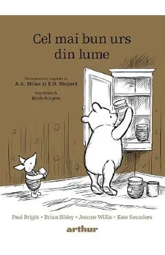 Cel mai bun urs din lume - Paul Bright, Brian Sibley, Jeanne Willis, Kate Saunders