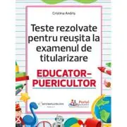 Teste rezolvate pentru reusita la titularizare educator-puericultor