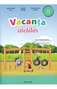 Vacanta istetilor - Clasa 2