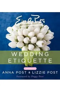 Emily Post's Wedding Etiquette