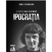 Istoriile unui vehement. Ipocratia