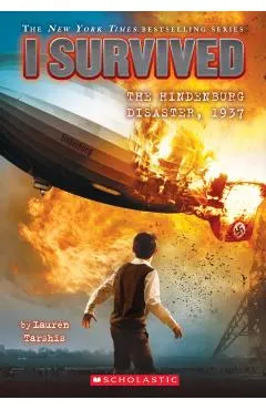 I Survived the Hindenburg Disaster, 1937 (I Survived #13)