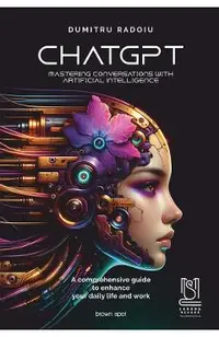 eBook ChatGPT. Mastering conversations with artificial intelligence